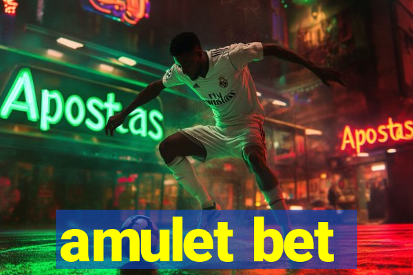 amulet bet