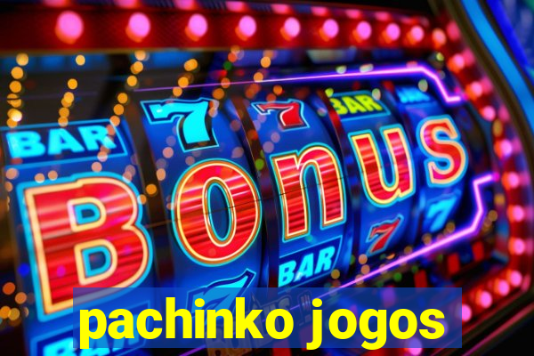 pachinko jogos