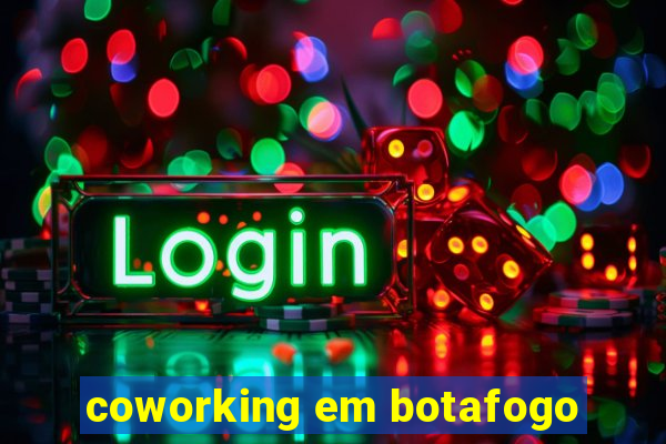 coworking em botafogo