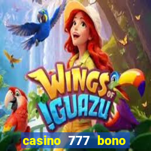 casino 777 bono sin deposito