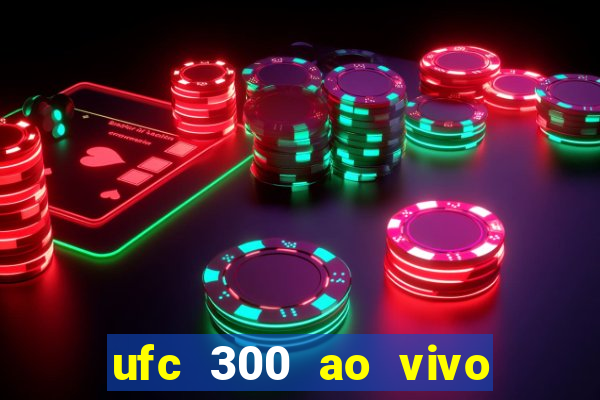 ufc 300 ao vivo online gr谩tis