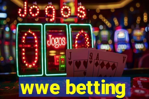 wwe betting