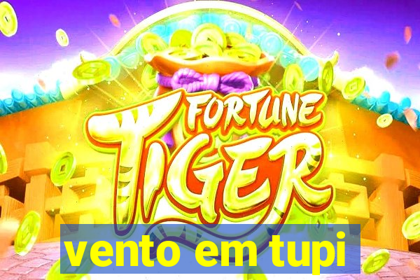 vento em tupi