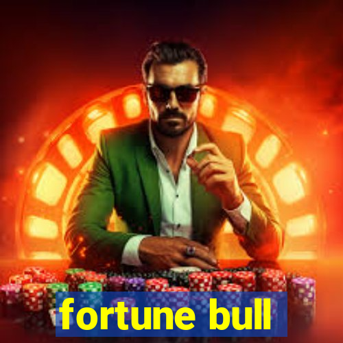 fortune bull