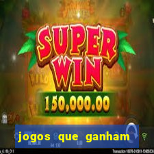 jogos que ganham dinheiro jogando