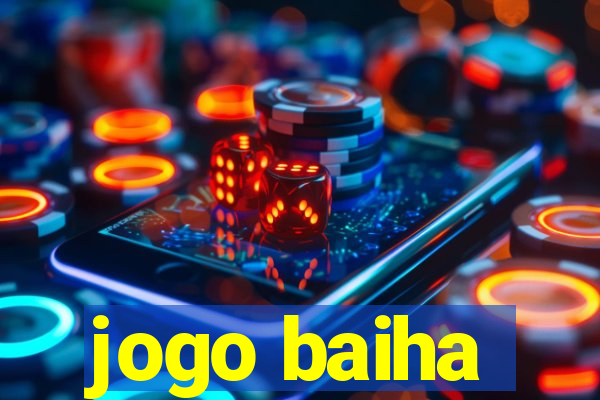 jogo baiha