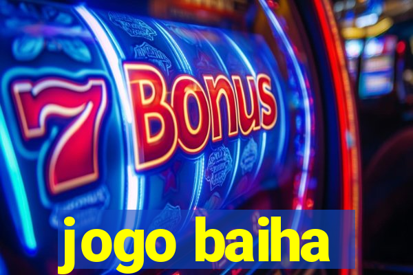 jogo baiha