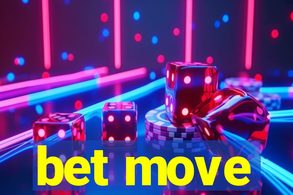 bet move