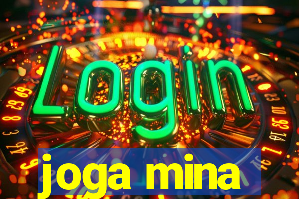 joga mina