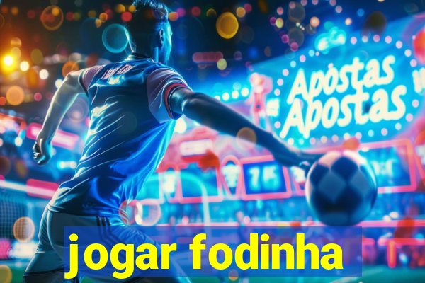 jogar fodinha