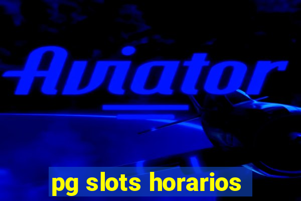 pg slots horarios