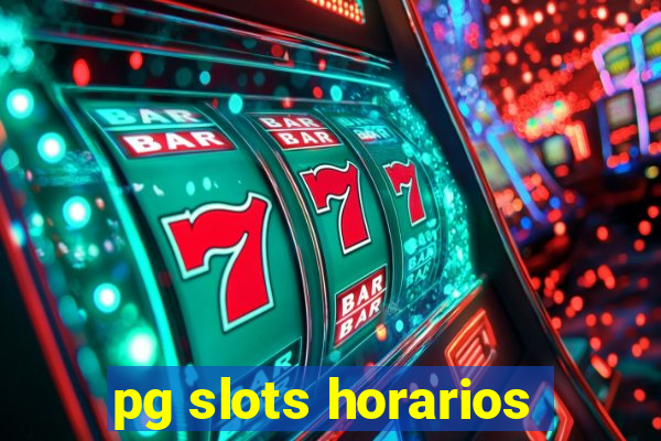 pg slots horarios