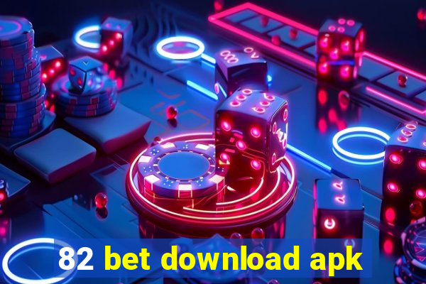 82 bet download apk