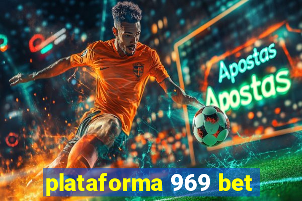 plataforma 969 bet