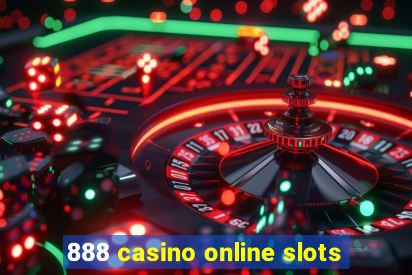 888 casino online slots