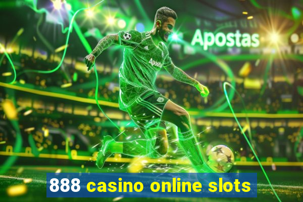 888 casino online slots