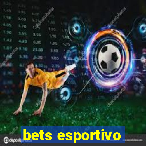 bets esportivo