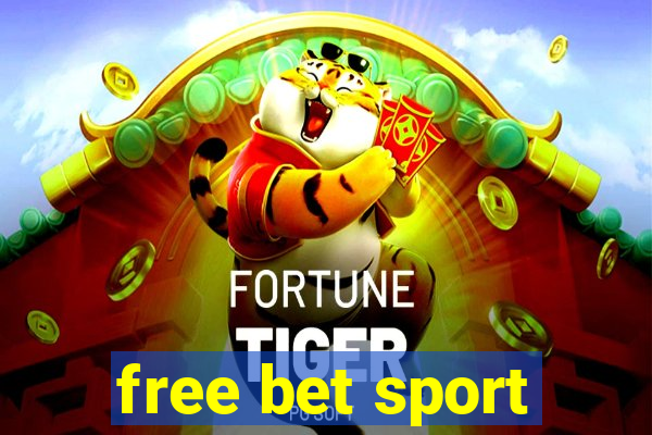 free bet sport