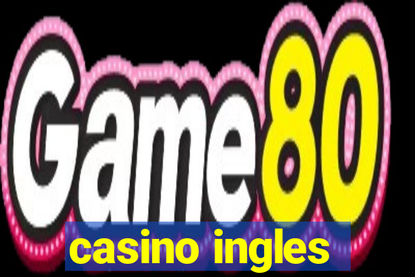 casino ingles