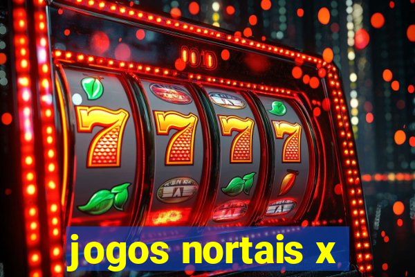 jogos nortais x