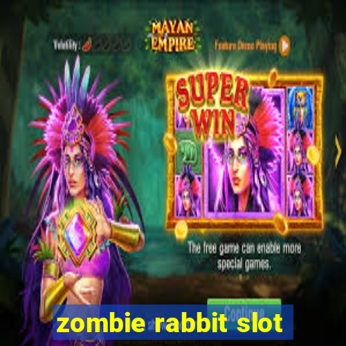 zombie rabbit slot