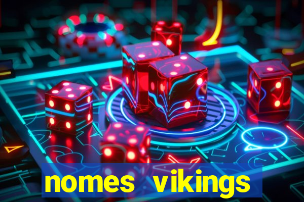 nomes vikings masculinos e significados