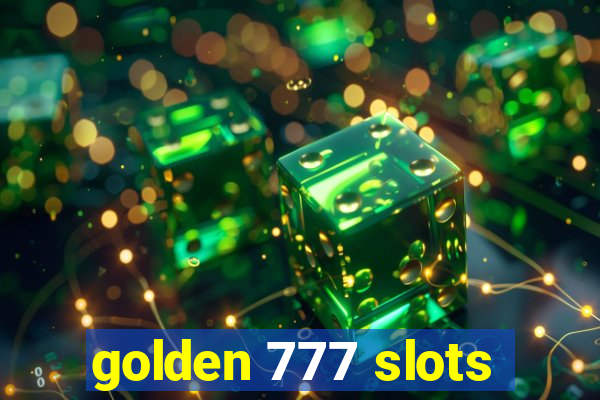 golden 777 slots