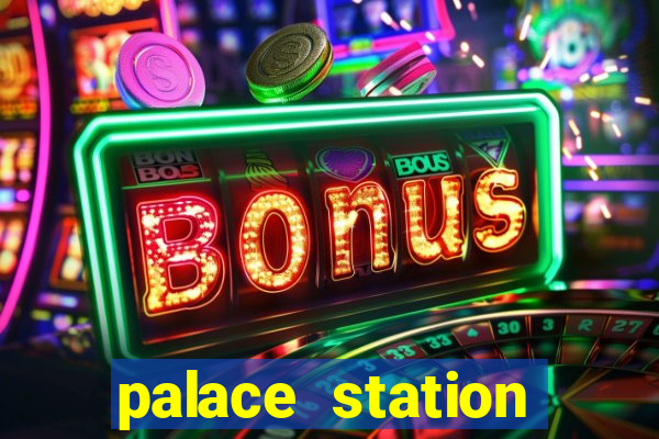 palace station casino vegas