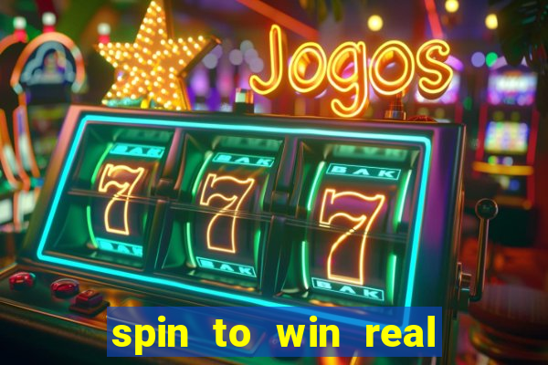 spin to win real cash game