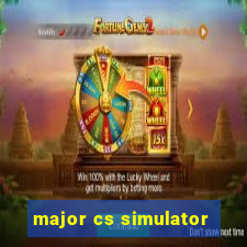 major cs simulator