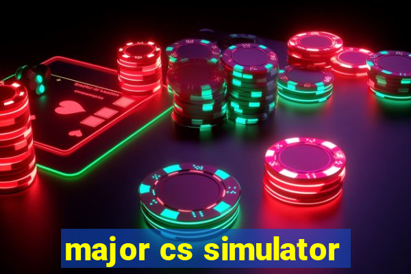 major cs simulator