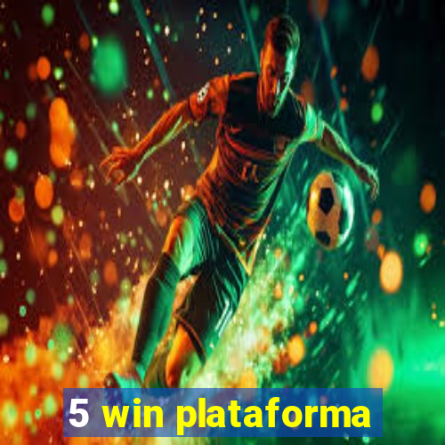 5 win plataforma