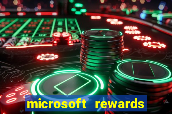 microsoft rewards ganhe recompensas