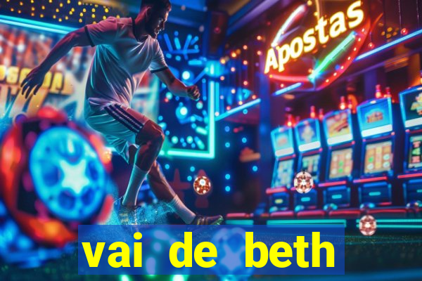 vai de beth gusttavo lima