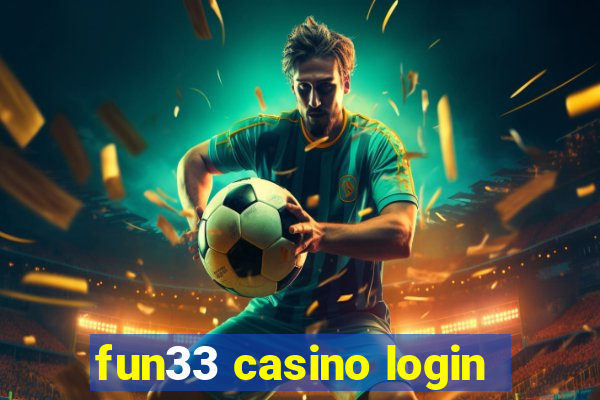 fun33 casino login