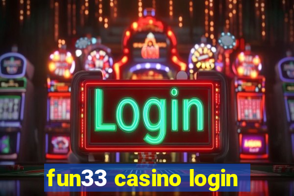 fun33 casino login