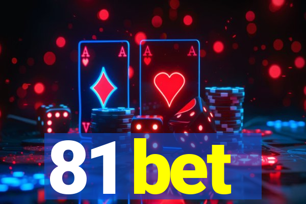 81 bet