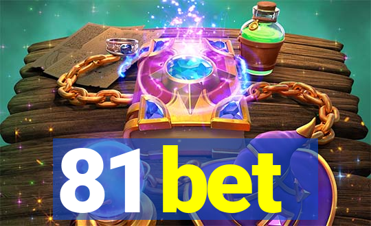 81 bet