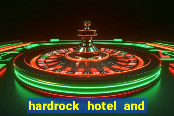 hardrock hotel and casino punta cana