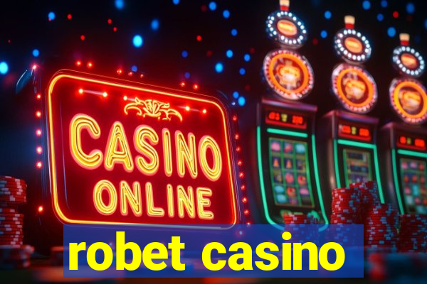 robet casino