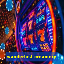 wanderlust creamery