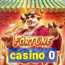 casino 0