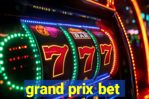 grand prix bet