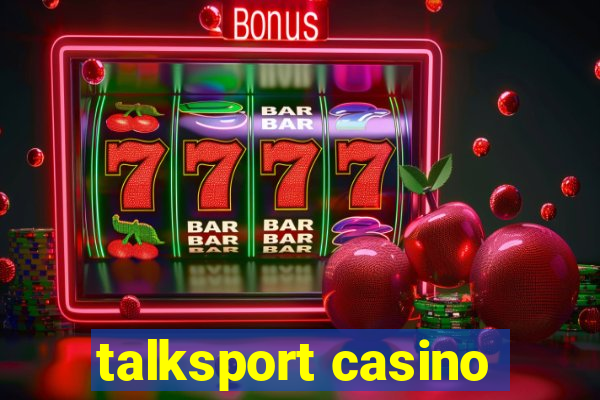 talksport casino