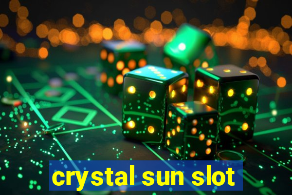 crystal sun slot