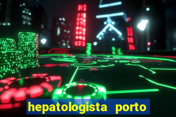 hepatologista porto alegre ipe