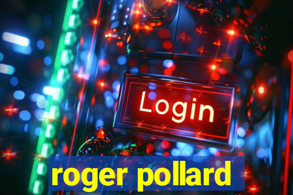 roger pollard