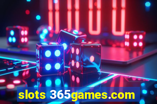 slots 365games.com