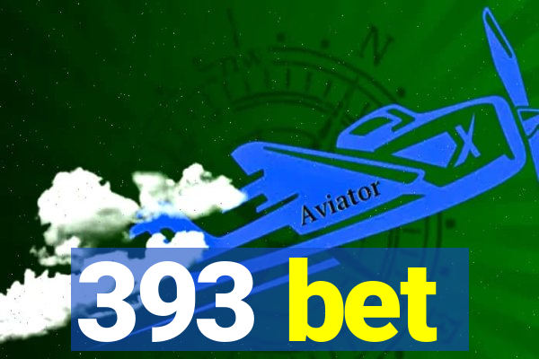 393 bet