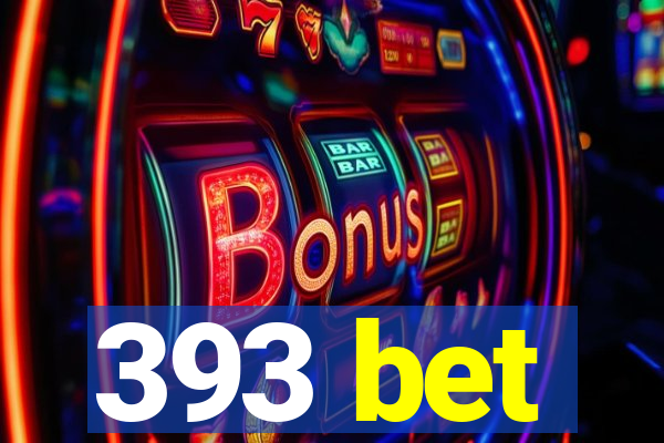 393 bet